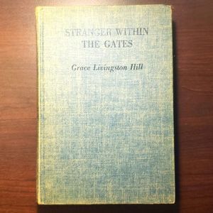 Stranger at the gates by Grace Livingston Hill